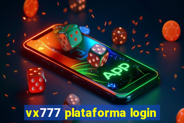 vx777 plataforma login